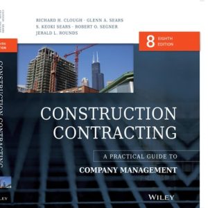 Construction Contracting A Practical Guide to Company Management (8th Edition)