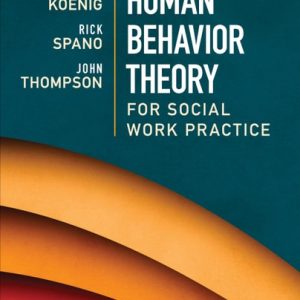 Human Behavior Theory for Social Work Practice (1st Edition)
