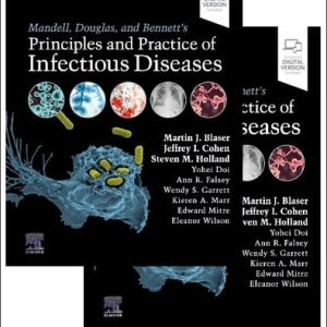 Mandell, Douglas, and Bennett's Principles and Practice of Infectious Diseases: 2-Volume Set (10th Edition)