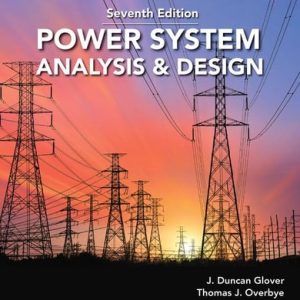 Power System Analysis and Design (7th Edition)