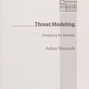 Threat Modeling Designing for Security (1st Edition)