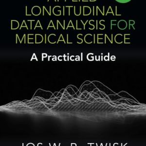 Applied Longitudinal Data Analysis for Medical Science A Practical Guide (3rd Edition)