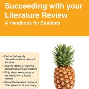 Succeeding With Your Literature Review: A Handbook For Students A Handbook for Students (1st Edition)