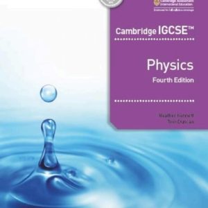 Cambridge IGCSE™ Physics 4th edition (1st Edition)