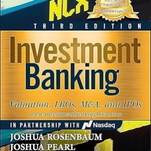 Investment Banking Valuation, LBOs, M&A, and IPOs (3rd Edition)