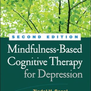 Mindfulness-Based Cognitive Therapy for Depression, Second Edition (2nd Edition)