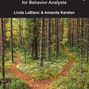 Ethics Proactive and practical decision making for behavior analysts (1st Edition)