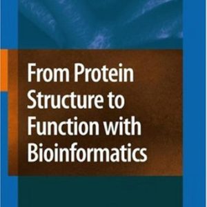 From Protein Structure to Function with Bioinformatics (ending missing from input Edition)