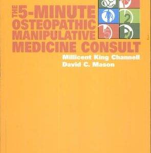 The 5-minute Osteopathic Manipulative Medicine Consult (1st Edition)