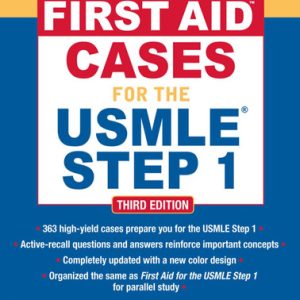 First aid cases for the USMLE step 1 (3rd Edition)