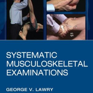 Systematic musculoskeletal examinations (1st Edition)