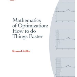 Mathematics of optimization: how to do things faster (1st Edition)