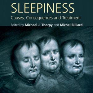 Sleepiness: causes, consequences, and treatment (1st Edition)