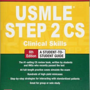 First aid for the USMLE Step 2 CS (6th Edition)