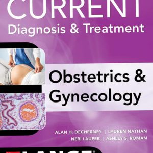 Current diagnosis & treatment: Obstetrics & gynecology (12th Edition)