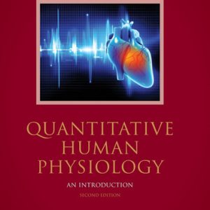 Quantitative human physiology: an introduction (2nd Edition)