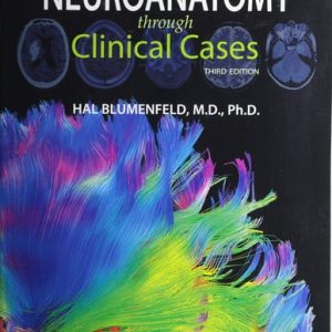 Neuroanatomy through clinical cases (3rd Edition)