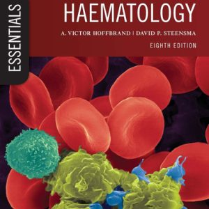 Hoffbrand's essential haematology (8th Edition)