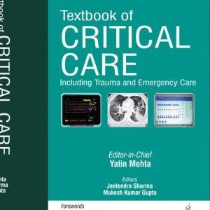 Textbook of critical care including trauma and emergency care (1st Edition)