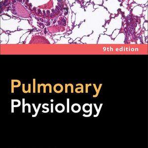 Pulmonary physiology (9th Edition)