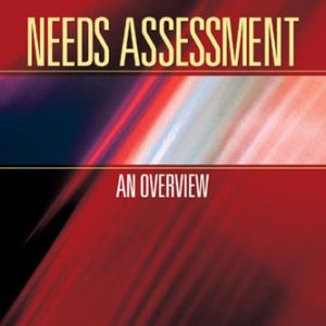 Needs assessment. An overview (1st Edition)