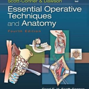 Essential operative techniques and anatomy (4th Edition)