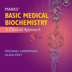 Marks' basic medical biochemistry: a clinical approach (5th Edition)