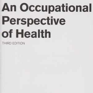 An occupational perspective of health (3rd Edition)