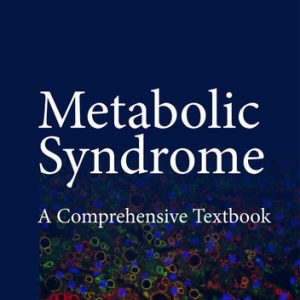 Metabolic syndrome: a comprehensive textbook (1st Edition)