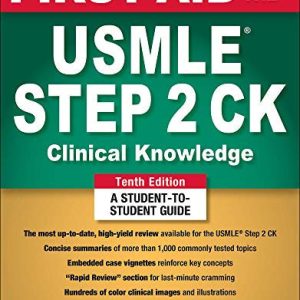 First aid for the USMLE step 2 CK (10th Edition)