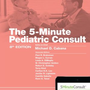 The 5-minute pediatric consult (8th Edition)