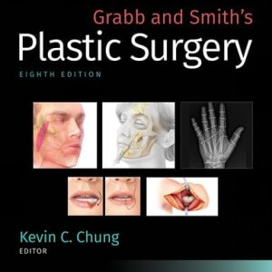 Grabb and Smith's plastic surgery (8th Edition)