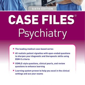Case files. Psychiatry (6th Edition)