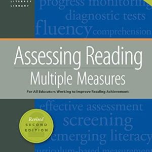 Assessing reading multiple measures - revised 2nd edition (2nd Edition)