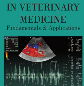 Ultrasound In Veterinary Medicine Fundamentals And Applications (1st Edition)