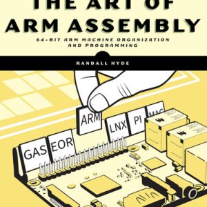 The art of ARM assembly (1st Edition)