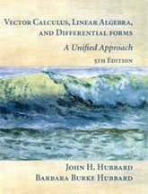 Vector calculus, linear algebra, and differential forms: a unified approach (5th Edition)
