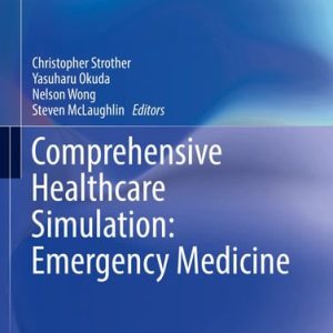 Comprehensive Healthcare Simulation: Emergency Medicine (1st Edition)