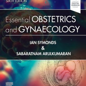 Essential obstetrics and gynaecology (6th Edition)