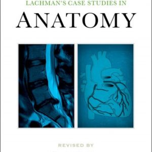 Lachman's case studies in anatomy (5th Edition)