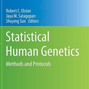 Statistical human genetics: methods and protocols (2012th Edition)