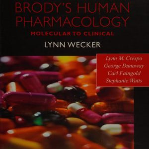 Brody's human pharmacology: molecular to clinical (5th Edition)