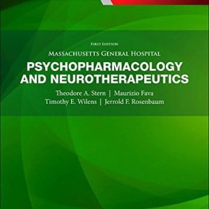 Massachusetts General Hospital psychopharmacology and neurotherapeutics (1st Edition)