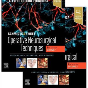 Schmidek & Sweet operative neurosurgical techniques: indications, methods, and results (7th Edition)