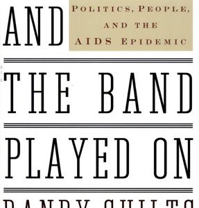 And the band played on: politics, people, and the AIDS epidemic