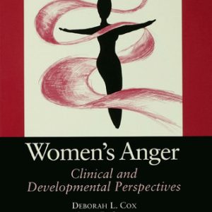 Women's anger: clinical and developmental perspectives (1st Edition)