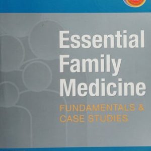 Essential family medicine: fundamentals and case studies (3rd Edition)