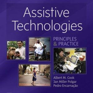 Assistive technologies: principles & practice (5th Edition)