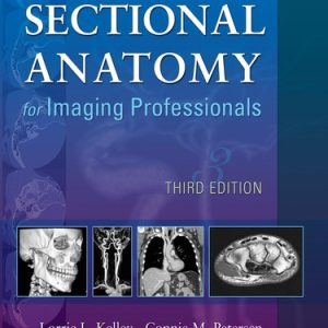 Sectional Anatomy for Imaging Professionals (3rd Edition)