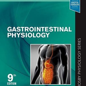 Gastrointestinal physiology (9th Edition)